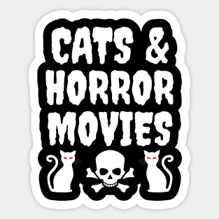 Cats and horror movies Sticker